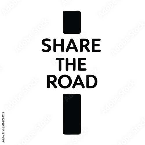 Share the Road message and graphics for safety and driver awareness