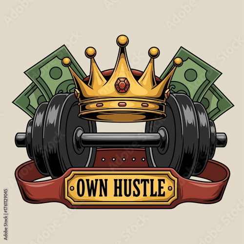 Motivational fitness illustration with a crowned dumbbell and money symbolizing the rewards of hard work and hustle