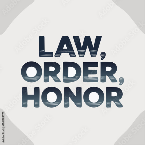 order, duty, honor triad: bold serif triadic headline expressing lawful order and principled service for ceremonial banners, institutional reports, and formal branding pieces