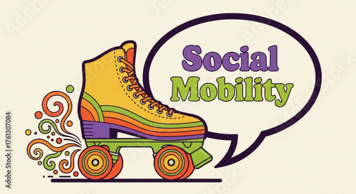 Retro roller skate with social mobility message, symbolizing opportunity, progress, advancement, equality, and economic growth