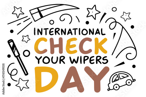 INTERNATIONAL CHECK YOUR WIPERS DAY vector illustration