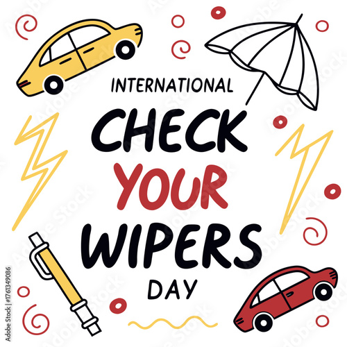 INTERNATIONAL CHECK YOUR WIPERS DAY vector illustration