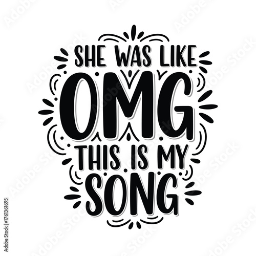 Vector illustration of omg this is my song text art with decorative elements