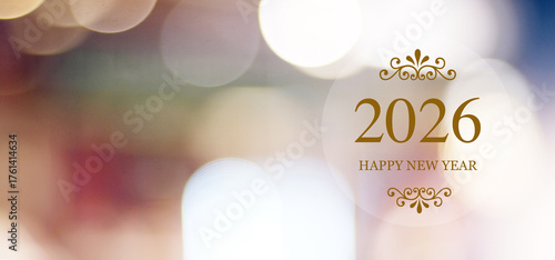 Happy New Year 2026 on blur abstract bokeh background with copy space for text, new year greeting card, banner
