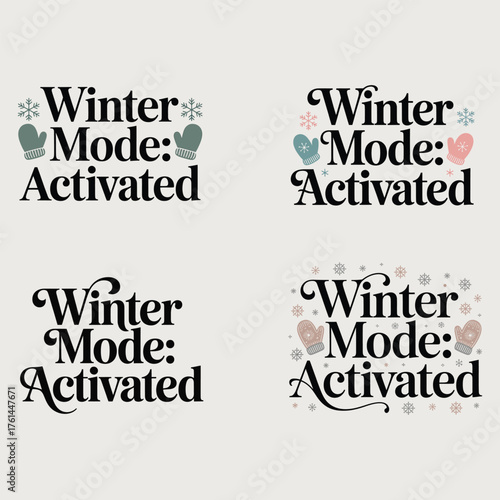 Winter mode activated text with snowflakes and mittens
