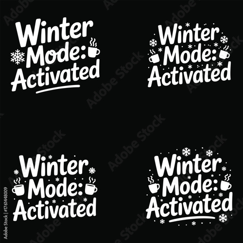 Winter mode activated text with snowflakes and cups