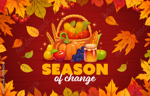 Autumn season vector greeting card with harvest wicker basket of apples and pears beside a pumpkin, corn cob, grapes, and honey jar and fall leaves. Autumn greeting card with fall harvest and leaves
