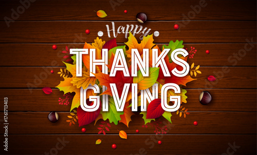 Happy Thanksgiving Greeting Card Illustration with Falling Leaves and Typography Lettering on Vintage Wood Background. Autumn Vintage Vector Design for Seasonal Greeting Card, Party Flyer, Invitation