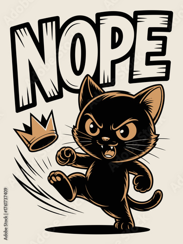 Angry Black Cat Kicking Crown, Saying "NOPE"