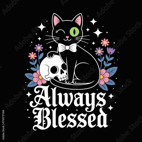 Gothic Cat with Skull, Always Blessed