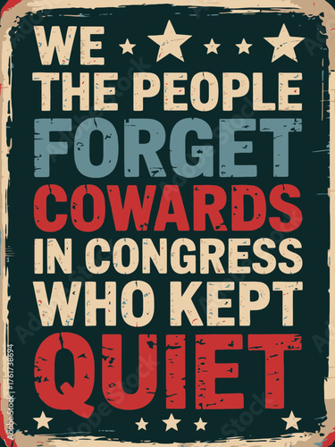 Принти на полотні Distressed Vintage Political Poster: Forget Cowards