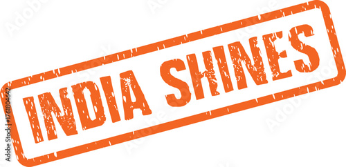 Vibrant orange distressed stamp proclaims the powerful message of Indias growth and prosperity