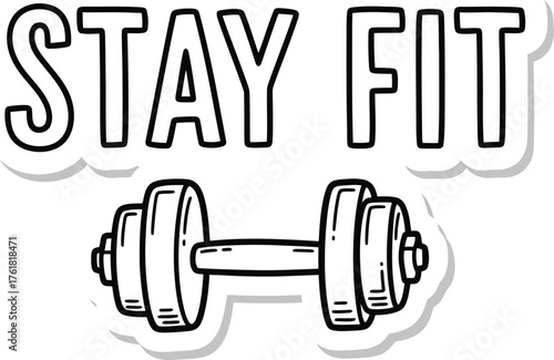 Motivational 'Stay Fit' Hand-Drawn Circular Quote Vector Design with Dumbbells for Fitness and Active Lifestyle