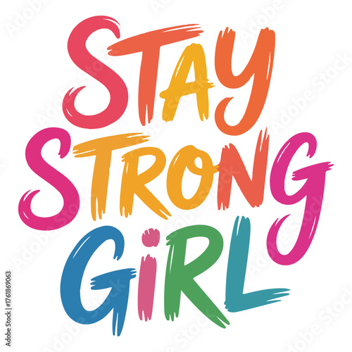 Stay Strong Girl  minimalist typography t-shirt design