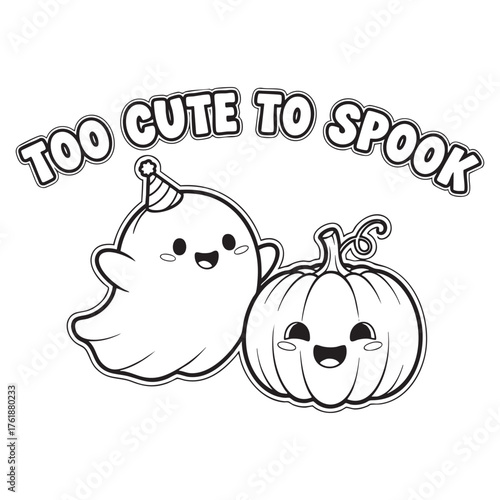Cute Halloween Ghost and Pumpkin Illustration – “Too Cute to Spook” Funny Kawaii Design