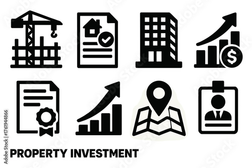 Property Investment silhouette set: construction site, valuation report, corporate building, money chart, document seal, growth arrow, map location, broker badge.