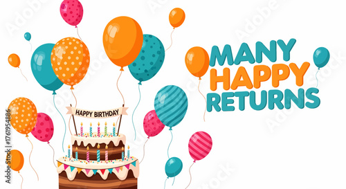 Celebrate joyfully with a festive birthday cake and vibrant balloons, wishing many happy returns for an unforgettable occasion