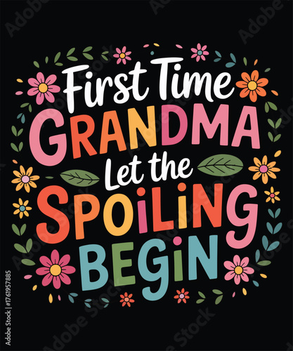 First Time Grandma Let The Spoiling Begin A Christmas T-shirt Design