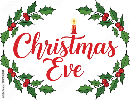 Festive christmas eve holly wreath with candle and elegant typography vector