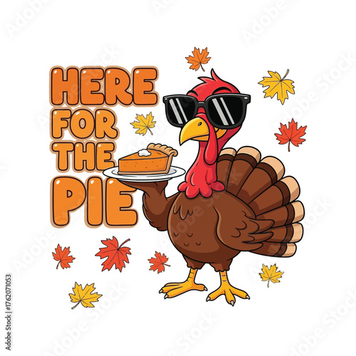 Turkey Ready for Pie: A cool turkey sporting shades confidently presents a slice of pie, embodying the essence of festive cheer with a touch of wit and style.