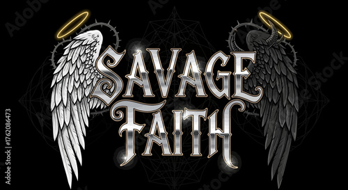 Savage Faith graphic with contrasting angel and demon wings, a striking design for music, streetwear, or edgy branding with a touch of rebellion and divine power