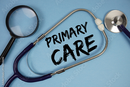 Canvas Print Primary Care text with Stethoscope and magnifying glass on blue background