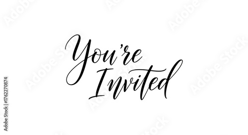 Youre invited calligraphic text on white background invitation announcement design