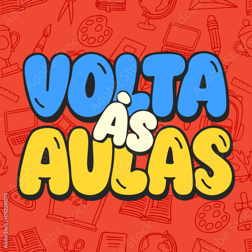 Volta às Aulas Lettering Ilustrado Brasil Vetor