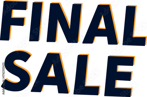 Bold navy blue FINAL SALE text with an orange outline designed to grab attention for promotions and discount advertising.