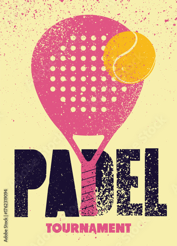 Padel tennis Tournament typographical vintage grunge style poster design. Retro vector illustration.
