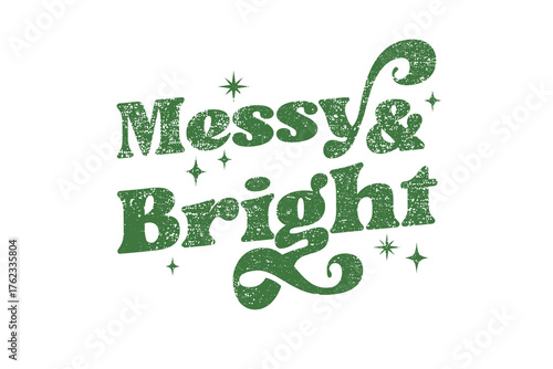 Картината върху платно Messy & Bright Funny Retro Christmas Typography Sassy Quote for the holiday sea