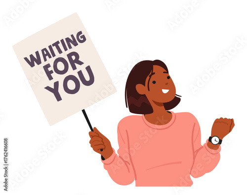 Woman actively waiting for meeting, holding placard and pointing to wristwatch to highlight lateness