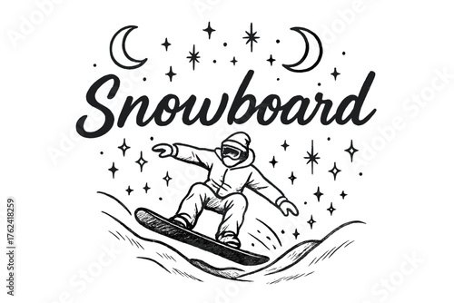 Snowboard Dreams. Hand-drawn snowboarding with moons, sparkles, and slopes, center word “Snowboard” in black and white isolated