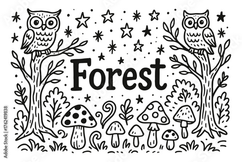Enchanted Forest Doodle. Doodle enchanted forest with stars, owls, and mushrooms, center word “Forest” in black and white isolated