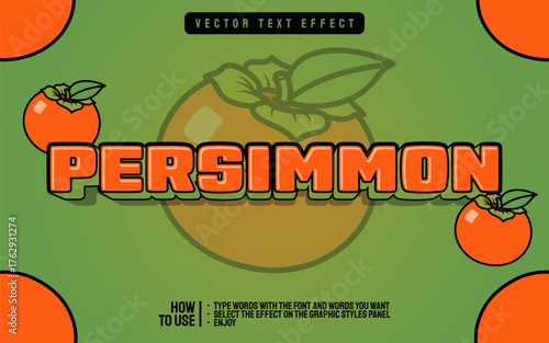 Persimmon editable text effect, with illustration of persimmon