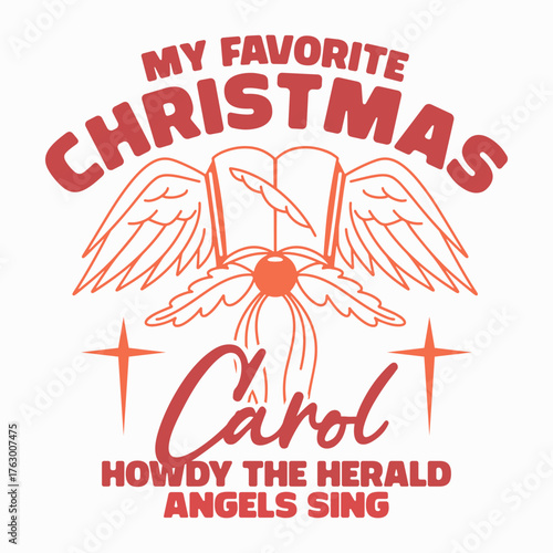 Howdy the herald angels sing t-shirt, funny Christmas carol t-shirt design, My favorite Christmas carol t-shirt, unique holiday angel wings t-shirt