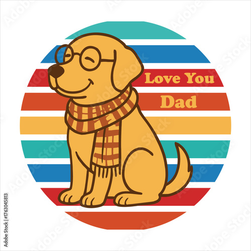 A cute golden dog wearing glasses and a plaid scarf sitting happily with the text Love You Dad. Perfect for Father’s Day T-shirt designs, greeting cards, posters, and gifts.