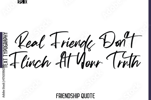 Tableau sur toile Real Friends Don’t Flinch At Your Truth   -Friendship Quote Cursive Calligraphy