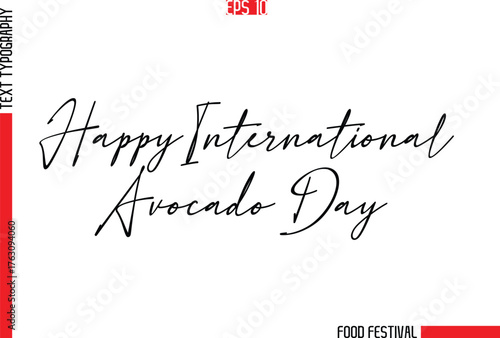 Happy International Avocado Day  -Food Festival Name In Stylish Cursive Typescript Text Template