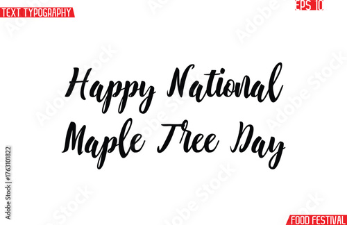 Happy National Maple Tree Day Modern Cursive Calligraphy Text -Food Festival Name