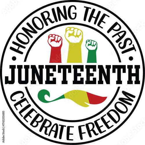 Honoring The Past Juneteenth Celebrate Freedom SVG