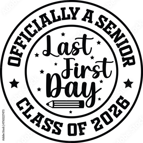 Officially A Senior Last First Day Class Of 2026 SVG