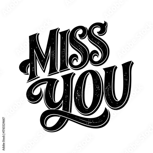 Miss You Typography. Hand Lettering Quote Design