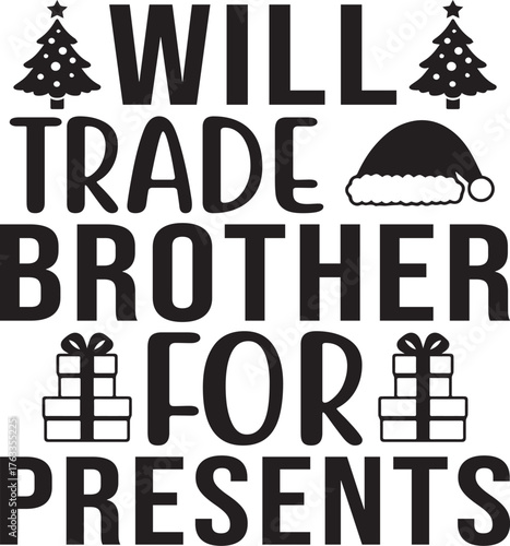 Will Trade Brother For Presents SVG
