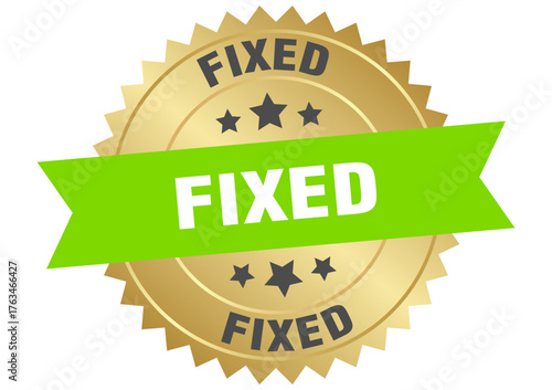 fixed. fixed round green and gold label isolated on transparent background