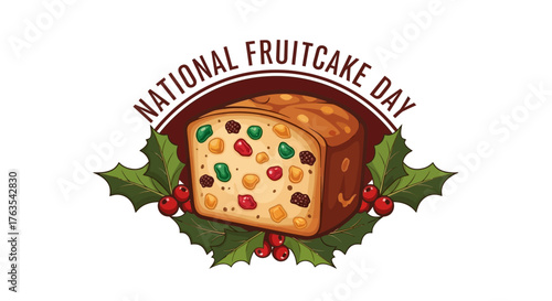 Festive Christmas fruitcake illustration with holly and berries, a traditional holiday dessert logo celebrating National Fruitcake Day