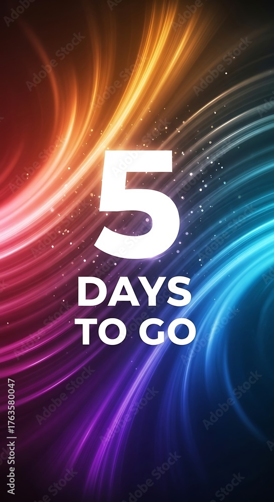 Fototapeta premium Countdown Excitement - 5 Days to Go with Vibrant Light Streaks.