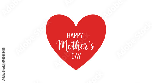 Red Heart Shape with Mothers Day Message for Loved Moms Holiday