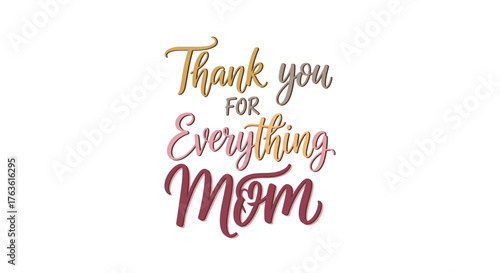 Appreciation phrase lettering for Mom on Mother's day holiday
