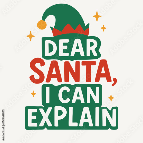 Dear Santa, I Can Explain – Funny Christmas and Holiday Humor Greeting with Elf Hat Design